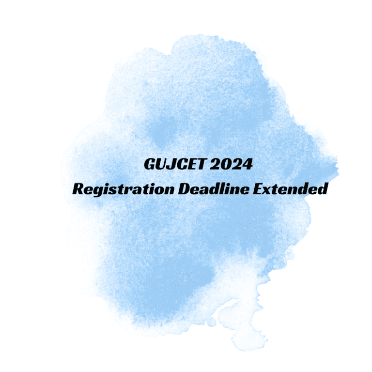 GUJCET 2024 Registration Deadline Extended to January 31, Late Fee Applicable